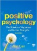 Positive Psychology: The Science of Happiness and Human Strengths by Carr. Alan