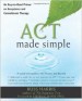 Act Made Simple: An Easy-to-Read Primer on Acceptance and Commitment Therapy
